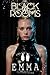 The Black Rooms: Emma