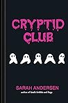 Cryptid Club by Sarah Andersen