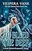 To Bleed the Deep: An Eldritch Nautical Gothic Romantasy (The Salt-Stained Debt Book 1)