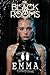 The Black Rooms: Emma