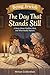The Day That Stands Still: A Story About Shabbat, Rest, and What Really Matters (Being Jewish)