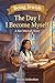 The Day I Become Myself: A Bat Mitzvah Story (Being Jewish)