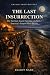 The Last Insurrection: The ...