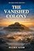 The Vanished Colony: Cahoki...
