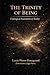 The Trinity of Being: Ontological Foundation of Reality