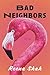 Bad Neighbors: Short Stories