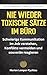 Nie wieder toxische Sätze im Büro: Schwierige Kommunikation im Job verstehen, Konflikte vermeiden und souverän reagieren (DIE KOMPAKT-IMPULS REIHE) (German Edition)