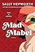 Mad Mabel: A Novel