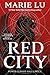 Red City by Marie Lu