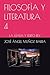 FILOSOFÌA Y LITERATURA 4: LA ILÌADA Y EDIPO REY (Spanish Edition)