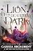 The Lion & the Deathless Dark: Book 1 of the Bloodborn Duet (Crowns of Nyaxia, 5)