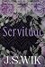 Servitude (The Dark in the ...