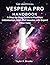 THE UNOFFICIAL VESPERA PRO HANDBOOK: A Step-by-Step Guide to Faultless Initialization, High-Def Mosaics, and Expert Filter Care (Telescope Guides for Stargazing (Astrophotography))