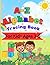 A-Z Alphabet Tracing Book for Kids Ages 3-5: Learn to Write Capital & Lowercase Letters | Word Tracing Practice | Fun Coloring Pictures | Preschool & Kindergarten Workbook