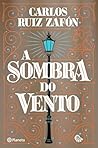 A Sombra do Vento...