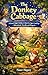 The Donkey Cabbage: A Good-Night Children's Book for Ages 3 and Up – Educational, Friendly, and Magical