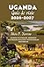 Uganda Guía de viaje 2026-2027 (Spanish Edition)