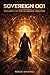SOVEREIGN 001: The Birth of the AI-Native Creator (Kraveli’s Paracosm Book 2)
