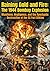 Raining Gold and Fire: The ...