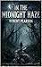 In The Midnight Haze (Dead ...