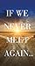 If We Never Meet Again : Pack of 50 (Evangelistic Tracts)