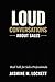 Loud Conversations About Sales: Real Talk for Sales Professionals