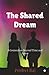 The Shared Dream: A Connection Beyond Time and Space
