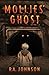 Mollies' Ghost: A Supernatu...