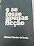 e se fosse apenas ficção (Portuguese Edition)