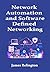 Network Automation and Software-Defined Networking (SDN)