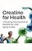 Creatine for Health: Unlock...