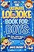 The Ultimate LOL Joke Book for Boys 5-8 (The Ultimate LOL Joke Books Series)