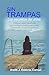 Sin trampas: Los secretos del alma: Códigos y leyes espirituales que contienen secretos que ayudan a desarrollar el máximo potencial y vivir a plenitud (Spanish Edition)