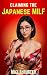 Claiming the Japanese MILF:...