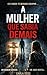 A Mulher que sabia demais (Portuguese Edition)