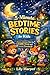 5 Minutes Bedtime Stories For Kids: Calming,shart tales for happy sleep and sweet dreams