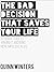 The Bad Decision That Saves Your Life: A Formal Guide To Winging It and Being More Impulsive In Life