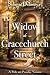 The Widow of Gracechurch St...