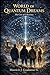 World of Quantum Dreams: The Cost of Coherence