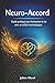 Neuro-Accord: Guide pratique pour harmoniser la vie avec un enfant neuroatypique (French Edition)