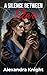 A Silence Between Stars (Courts of Ruin Book 4)