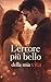 L'errore più bello della mia vita (Italian Edition)