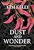 Dust and Wonder