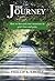The Journey: How to Steward Your Moments in Grief, Loss, and Pain