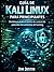 Guía de Kali Linux para principiantes: Desbloqueando el centro de control de potentes herramientas de hacking (Spanish Edition)