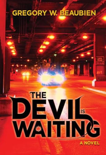 The Devil Is Waiting, a Novel (Kindle Edition)