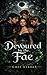 Devoured by the Fae: A Reverse Harem Fae Erotica (Three Courts Series Book 5)