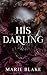 His Darling (His Dark Devotion)