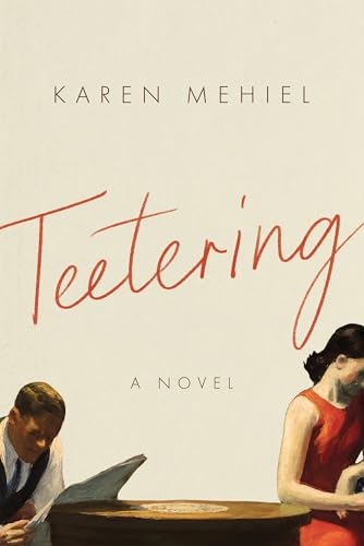 Teetering: A Novel (Kindle Edition)