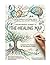 A Neurographic Jurney to The Healing Map: Coping, Resilience, and Finding Light in Caregiving, Loss and Life's Transitions.